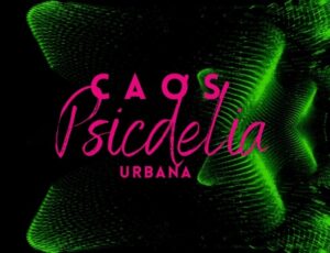 Psicodelia Urbana volta ao CAOS com Wrecked Machines e Vermont no lineup